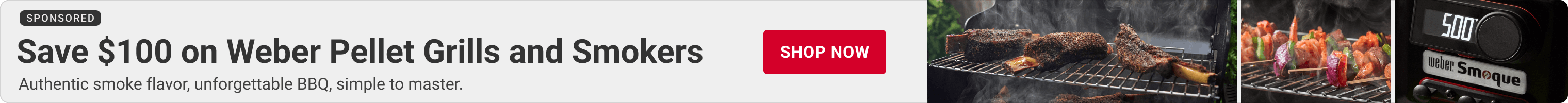 Advertisement for Weber. Save $100 on all pellet grills and smokers.
