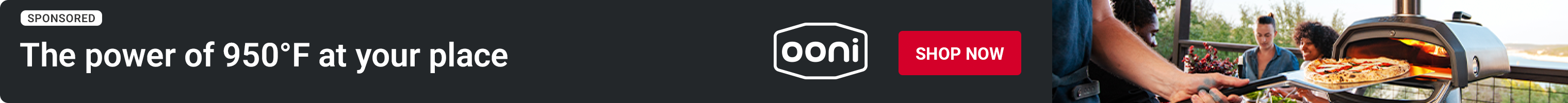 Advertisement for Ooni. The power of 950 degree Fahrenheit at your place.