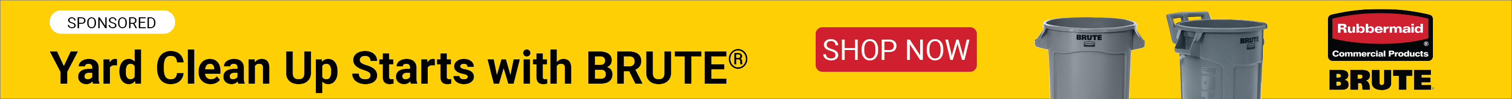 Advertisement for Newell. Yard Clean Up Starts with BRUTE. Shop Now.