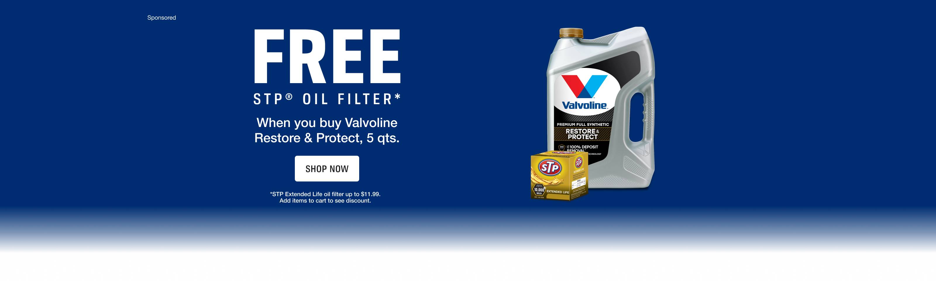 Advertisement for VGP Holdings: FREE. STP OIL FILTER. When you buy Valvoline Restore & Protect, 5 qts. SHOP NOW