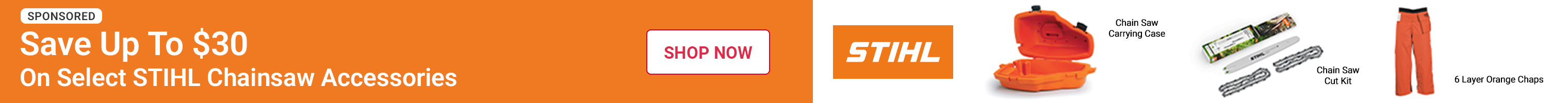 Advertisement For STIHL. Save up to $50 on select STIHL Accessories. Shop now.