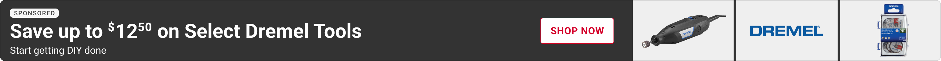 Advertisement for Bosch. Save up to $12.50 on select Dremel tools. Shop Now.