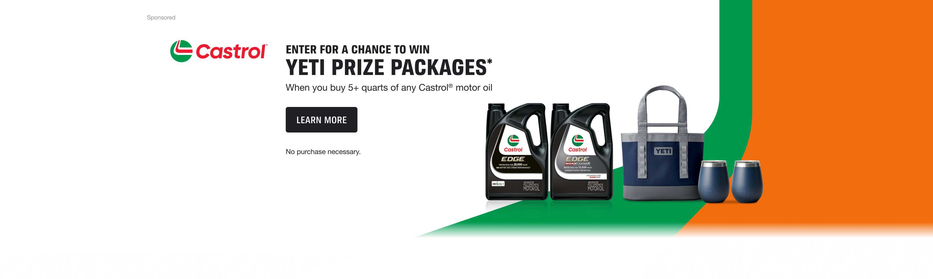 Advertisement for BP Lubricants: ENTER FOR A CHANCE TO WIN.YETI PRIZE PACKAGES*. When you buy 5+ quarts of any Castrol® motor oil. No purchase necessary. LEARN MORE