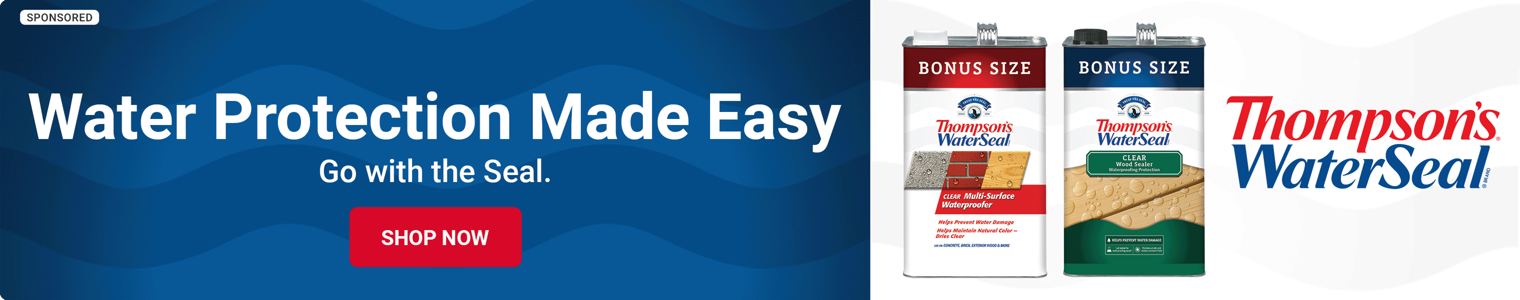 Advertisement for Thompson's Water Seal: Water Protection Made Easy. Go with the Seal. Shop Now