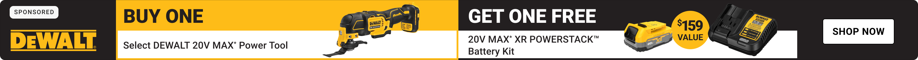 Advertisement for DeWalt. Buy one get one free. Shop Now.