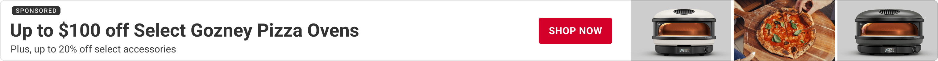 Advertisement for Gozney. Up to $100 off select Gozney pizza ovens. Shop Now.