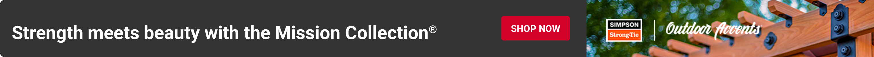 Advertisement for Simpson Strong-Tie: Strength & beauty for outdoor projects. Shop Now.