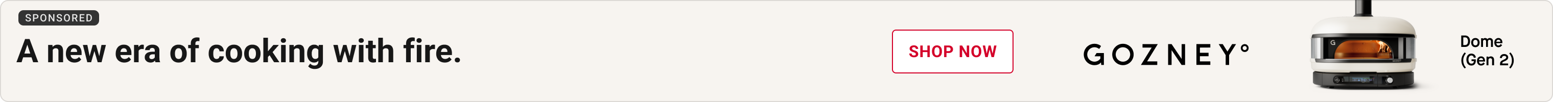 Advertisement for Gozney: A new ear of cooking with fire. Shop Now