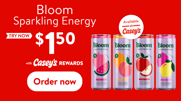 Bloom Sparkling Energy. Try now for $1.50 with Casey's Rewards. Order now