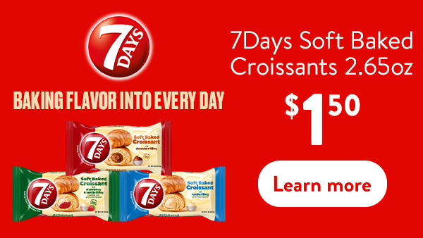 7Days Soft Baked Croissants 2.65oz $1.50. Learn more