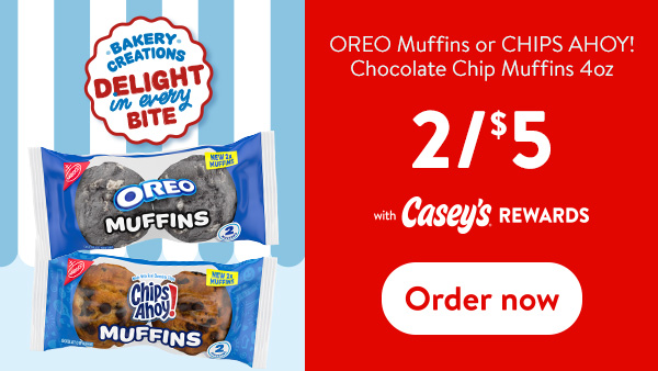 Oreo Muffins or CHIPS AHOY muffins 4oz 2 for $5 with Casey's Rewards. Order now