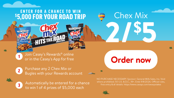 Chex Mix 2 for $5. Order now