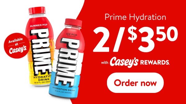 Prime Hydration 2 for $3.50 with Casey's Rewards. order now