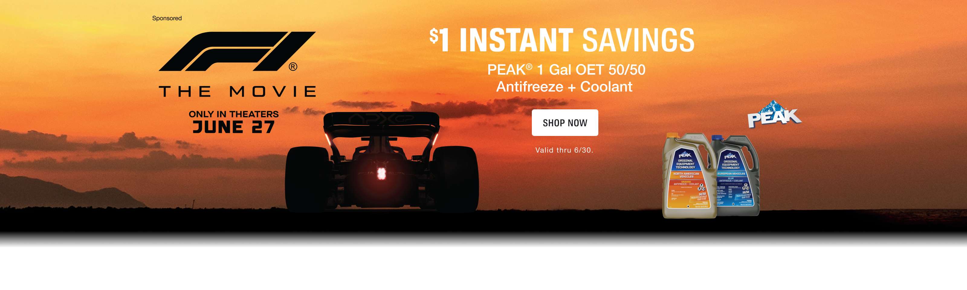 Advertisement for Peak: $1 INSTANT SAVINGS. PEAK® 1 Gal OET 50/50 Antifreeze + Coolant. SHOP NOW

