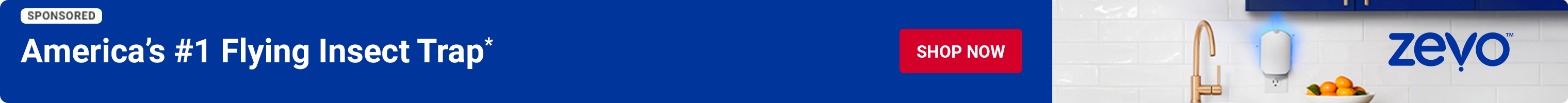 Advertisement for Zevo. America's number 1 flying insect trap. Shop Now