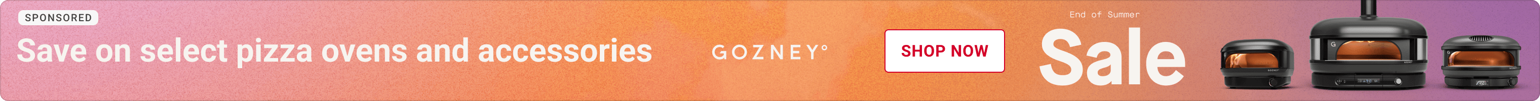 Advertisement for Gozney. Save on select pizza ovens and accessories. Shop Now.